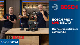 Bosch PRO – Live & Blau März